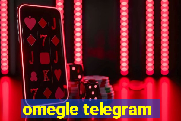 omegle telegram
